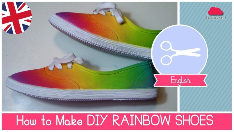 DIY Rainbow SHOES (no dip tie-dye) EASY METHOD by Fantasvale