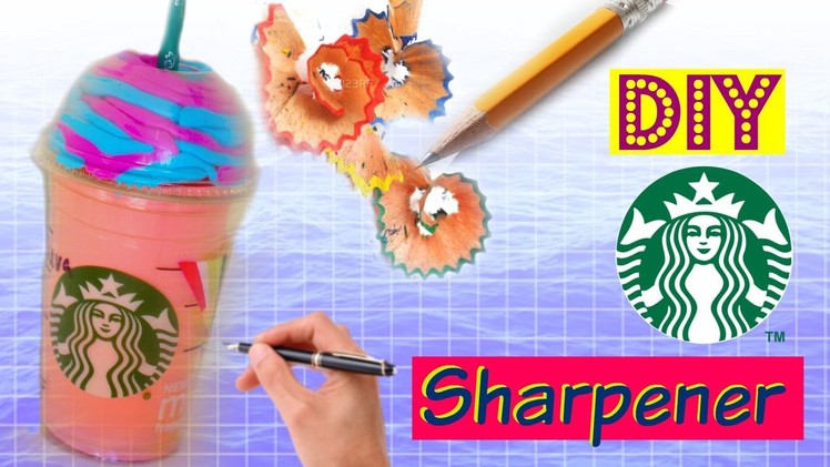 DIY Starbucks Sharpener. School Supplies!