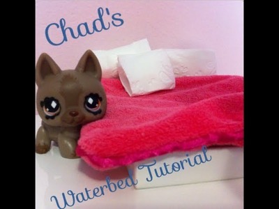 Lps How To Make A Waterbed