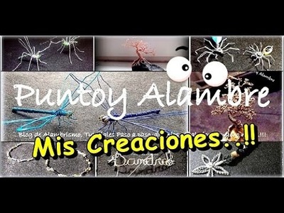 Alambrismo|| "Mis Creaciones"||||| Wire Crafts "My Creations". By Puntoy Alambre.