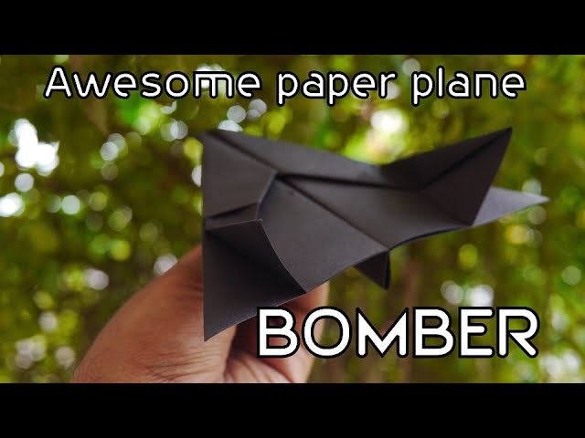 Awesome Origami Paper Plane: Bomber ( Paper Plane that flies)