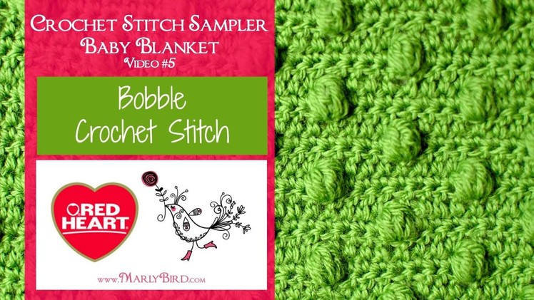 Bobble Stitch for the Crochet Stitch Sampler Baby Blanket Crochet Along (Video 5)