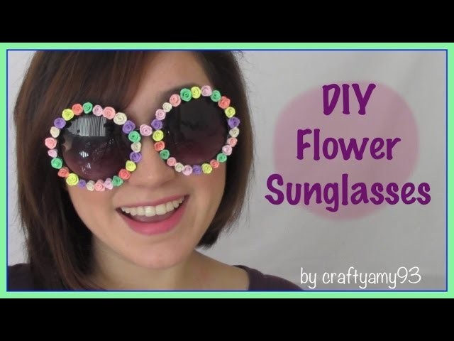 DIY Ciate Flower Sunglasses (using sculpey clay)