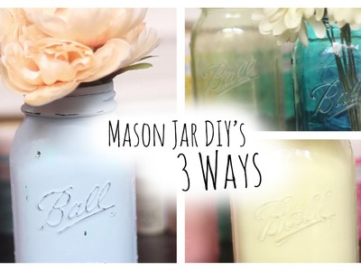 DIY: Colored Mason Jars 3 Ways