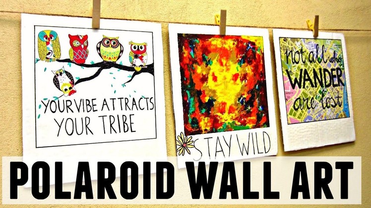 Easy Polaroid-inspired Wall Art Ideas | DIY Room Decor 2015