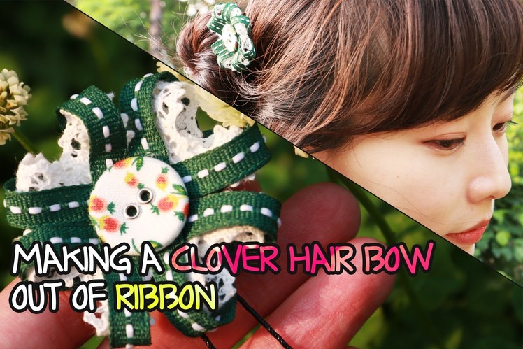 [English Subs]MAKING A CLOVER HAIR ACCESSORY OUT OF RIBBON -EOMS' OT in Mental Health