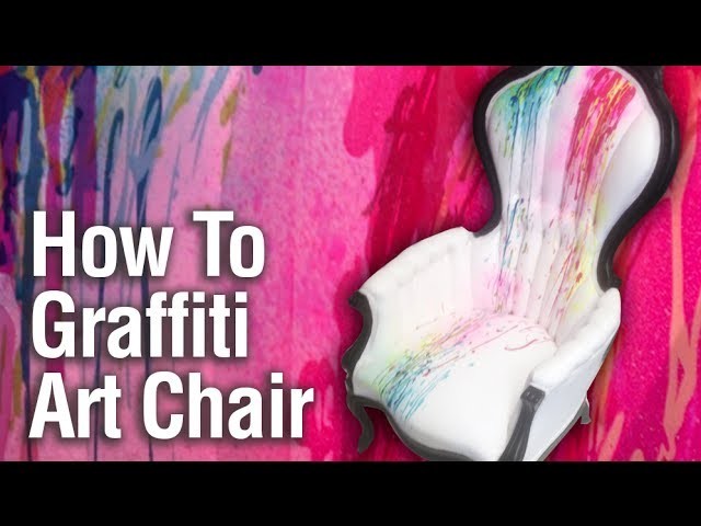 How To Paint a Graffiti Art Chair