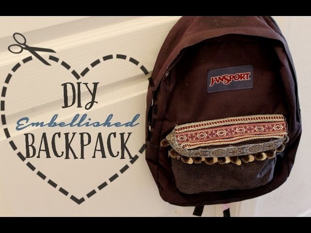 Back to School •  DIY Embellished Backpack