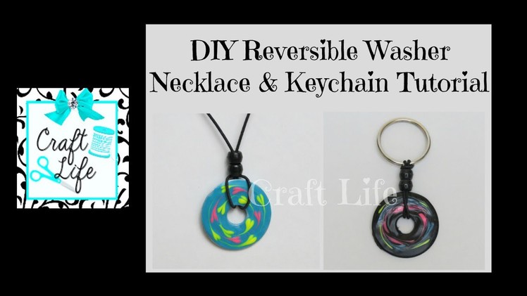Craft Life ~ DIY Reversible Washer Necklace & Keychain Tutorial