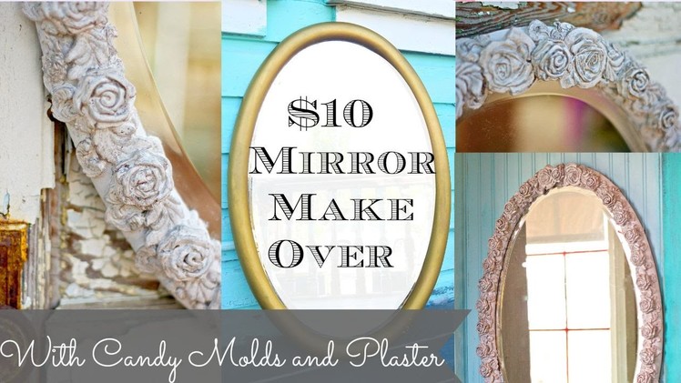 DIY Mirror with Plaster Chalk Type Paint and Cake molds