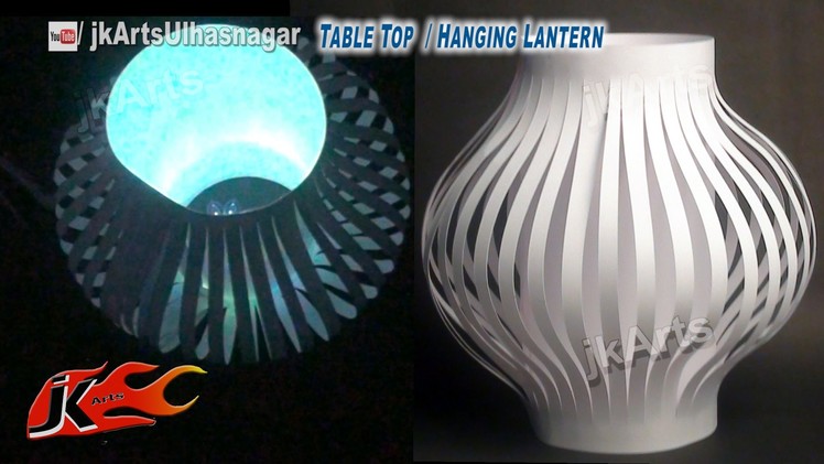DIY Paper Lantern. Kandil Decoration | Table Top and Hanging | How to make | JK Arts 587