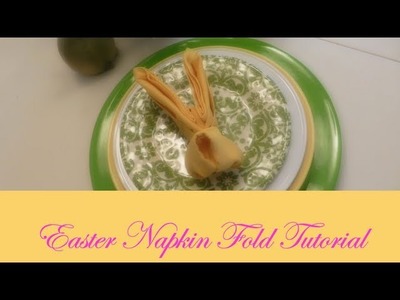 Easter Napkin Fold Tutorial