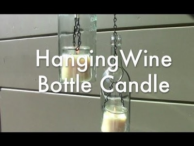 Hanging Wine Bottle Candle