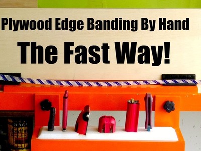 How To Make A Plywood Edge Banding Station and Tools that Make It Easy!