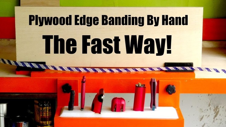How To Make A Plywood Edge Banding Station and Tools that Make It Easy!