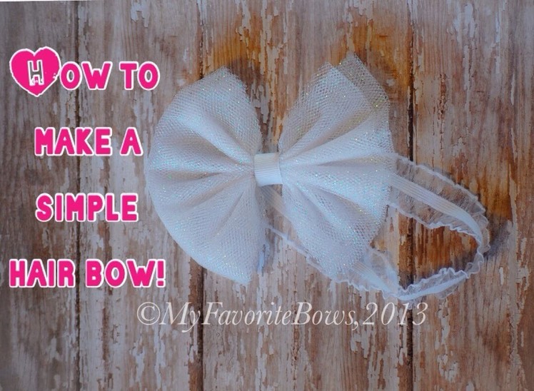 How to make a tulle hair bow