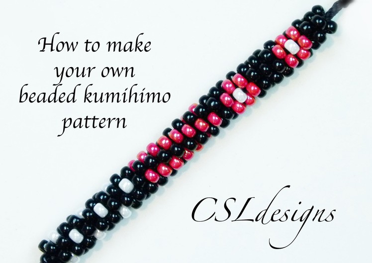 How to make your own beaded kumihimo pattern