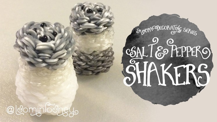Loom Salt & Pepper Shakers: 3D Rainbow Loom Decorating Series