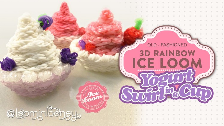 Loom Yogurt Swirl Cup: 3D Rainbow Ice Loom Series