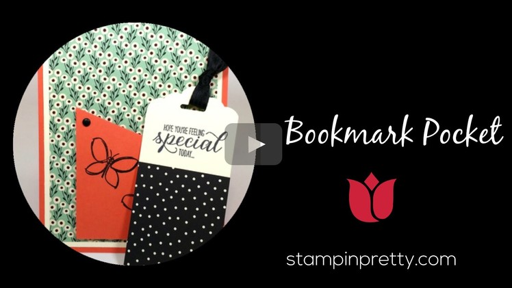 Stampin' Up! Tutorial: How to Create a Bookmark Pocket