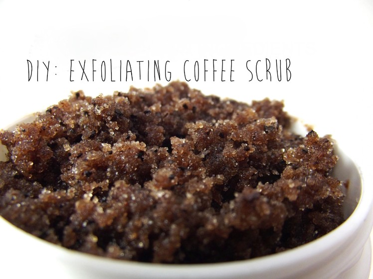 DIY: Exfoliating Coffee Scrub ♥
