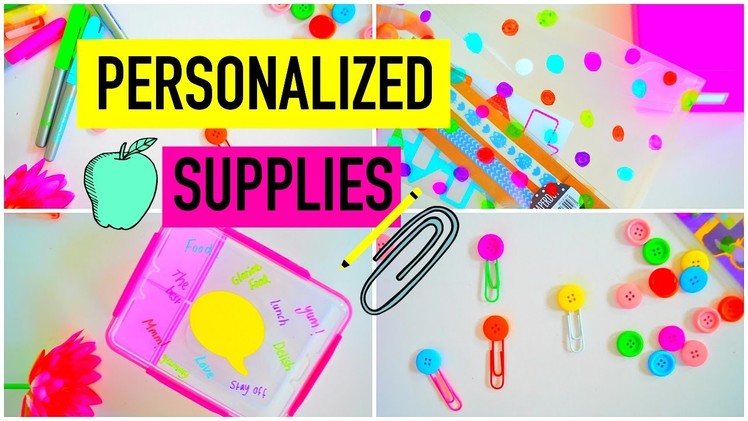 DIY PERSONALIZED SCHOOL SUPPLIES! | How to: Turn Your Boring Supplies Into Cute Ones!
