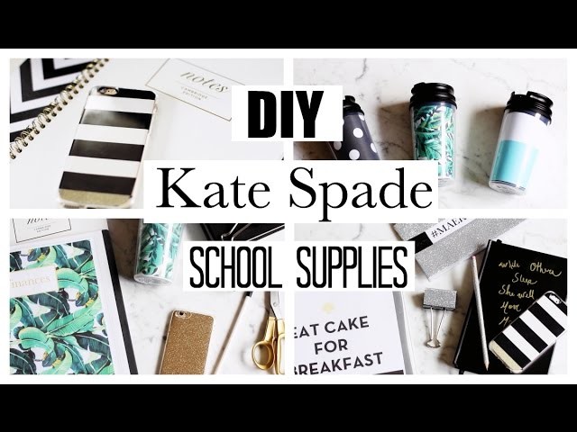 DIY SCHOOL SUPPLIES! KATE SPADE INSPIRED!
