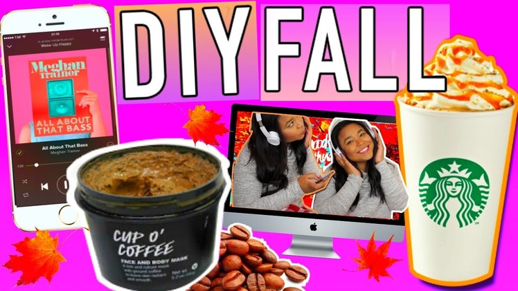 FALL 2015!!! DIY Coffee Scrub + Ways to make it Feel like Fall!