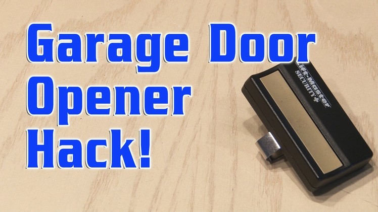 Garage Door Opener Hack!