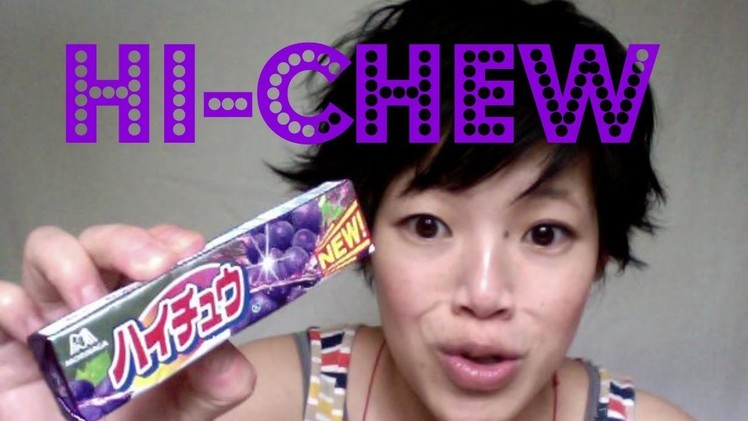 Hi-Chew - Whatcha Eating? #71