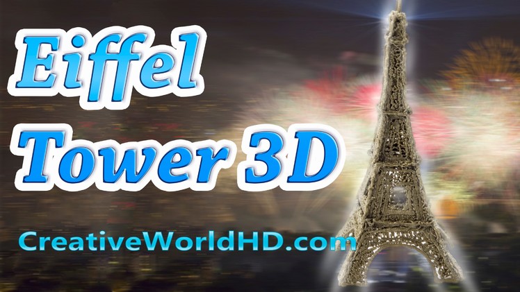 How to Make Eiffel Tower - 3D Printing Pen Creations.Scribbler DIY Tutorial