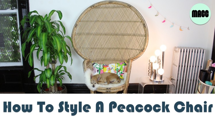 How To Style A Peacock Chair