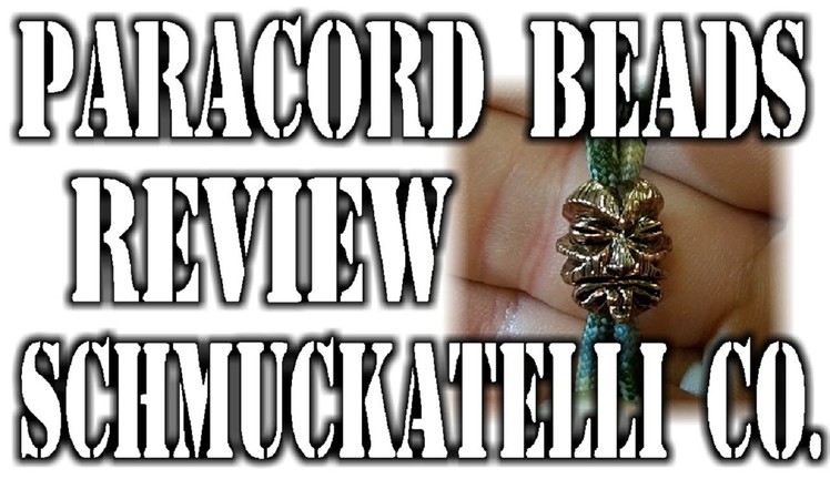 Paracord Bead Review From Schmuckatelli Co.