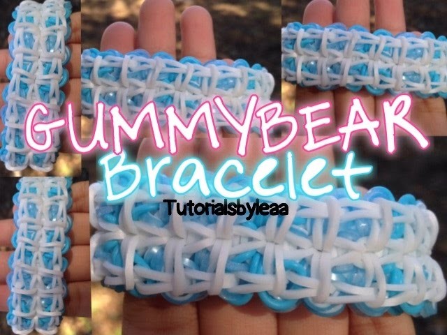 Rainbow loom GUMMY BEAR bracelet tutorial|'TUTORIALSBYLEAA