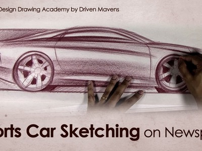 Sketching Cars on Newsprint Paper