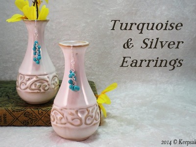Turquoise and Silver Dangle Earrings Tutorial