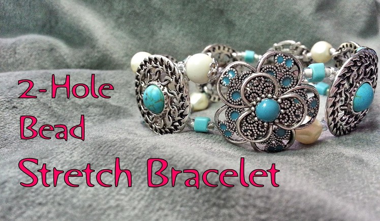 2 Hole Bead Stretch Bracelet Tutorial - Make a Stretch Bracelet Using 2-Hole Beads