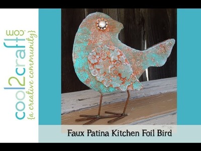 Aleene's Faux Patina Kitchen Foil Bird by Tiffany Windsor