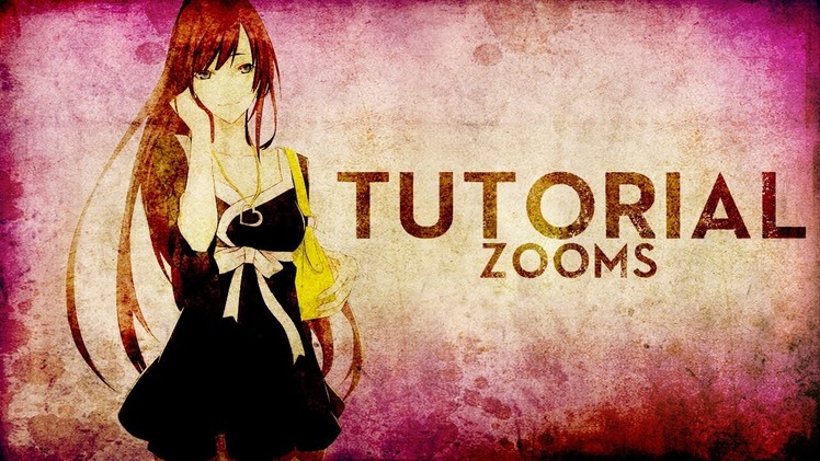 [AMV TUTORIAL] For Beginners - Zooms