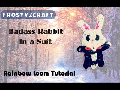 Badass Rabbit In Tuxedo.Suit [] Rainbow Loom Tutorial [] How to []