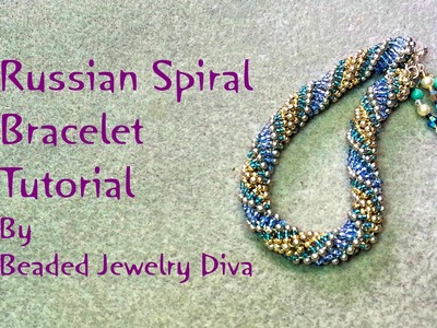 Beading Tutorial Russian Spiral Tutorial - Russian Spiral Bracelet