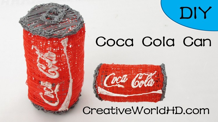 Coca Cola Can 3D- How to Tutorial 3D Printing Pen.Scribbler DIY