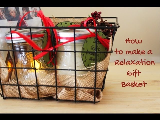 How to make a Gift Basket for Relaxation (DIY sugar scrub, dessert, etc.)