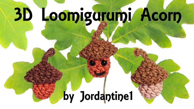 New 3D Loomigurumi. Amigurumi Acorn - Rainbow Loom - Fall - Rubber Band Crochet - Hook Only