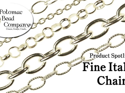 Product Spotlight - Fine Italian Chain