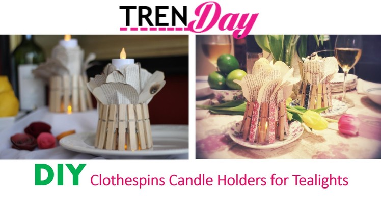 Clothespins candle holders