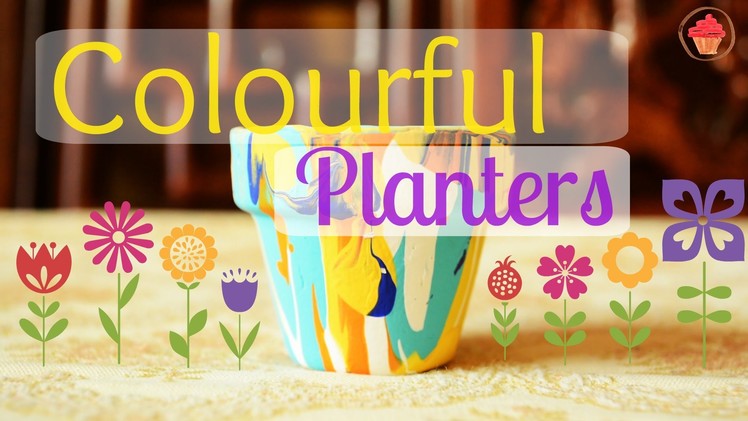 DIY: Colourful Planters. Pot