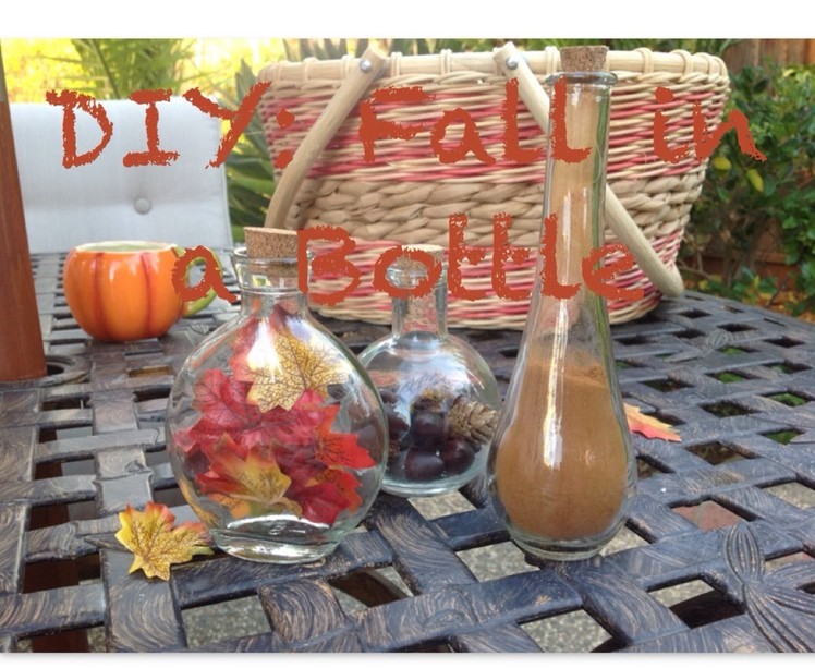 DIY: Fall in a Bottle