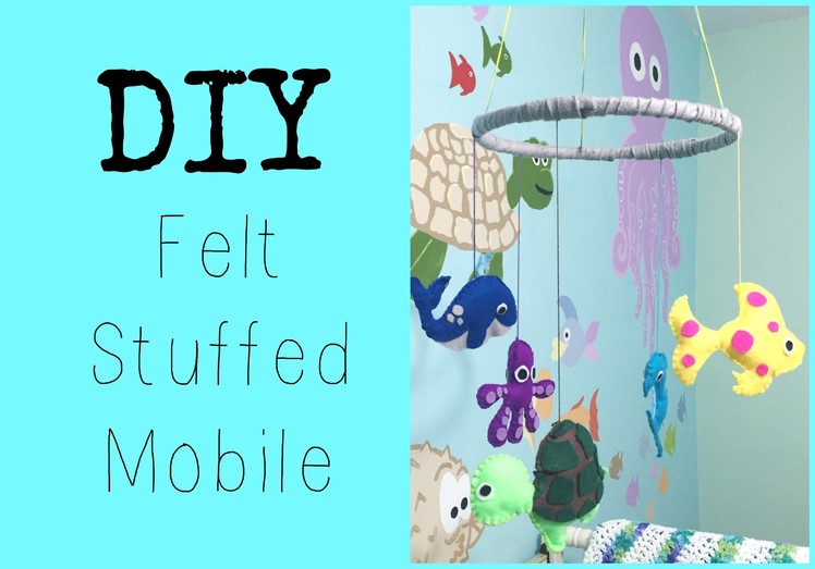 DIY: Felt Mobile ♡ {Nursery Decor} ♡ Jessica Joaquin