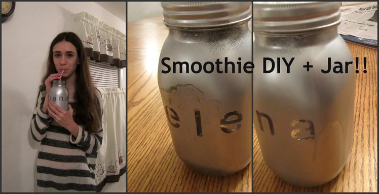 DIY Smoothie Jar + Strawberry Banana Smoothie!